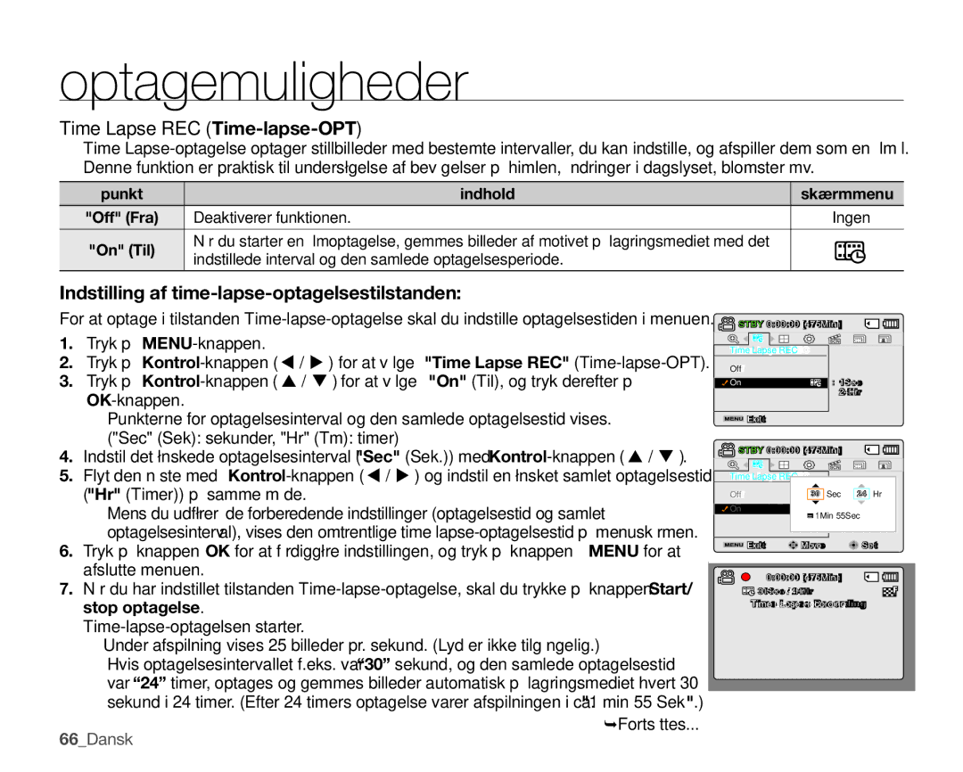 Samsung SMX-K45BP/EDC manual Time Lapse REC Time-lapse-OPT, Indstilling af time-lapse-optagelsestilstanden, Stop optagelse 