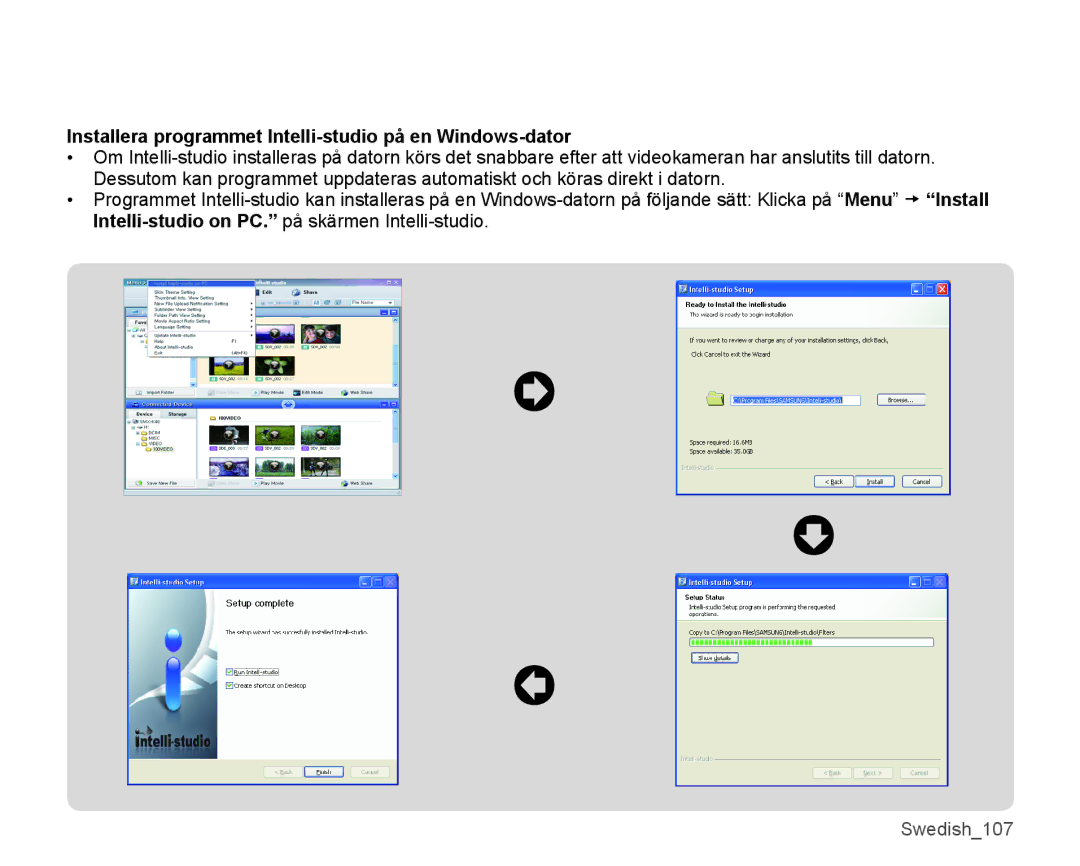 Samsung SMX-K40LP/EDC, SMX-K45BP/EDC, SMX-K40BP/EDC, SMX-K45LP/EDC Installera programmet Intelli-studio på en Windows-dator 