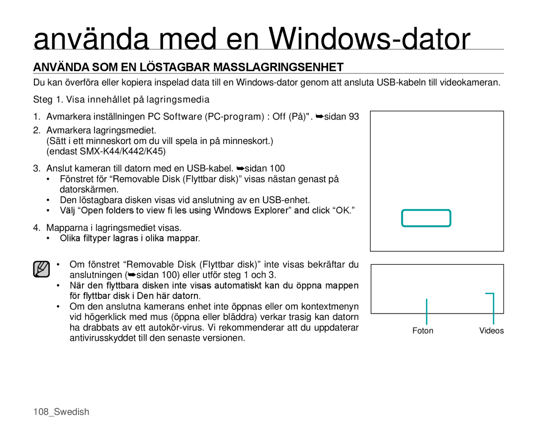 Samsung SMX-K40BP/EDC, SMX-K45BP/EDC, SMX-K40LP/EDC, SMX-K45LP/EDC manual Använda SOM EN Löstagbar Masslagringsenhet 