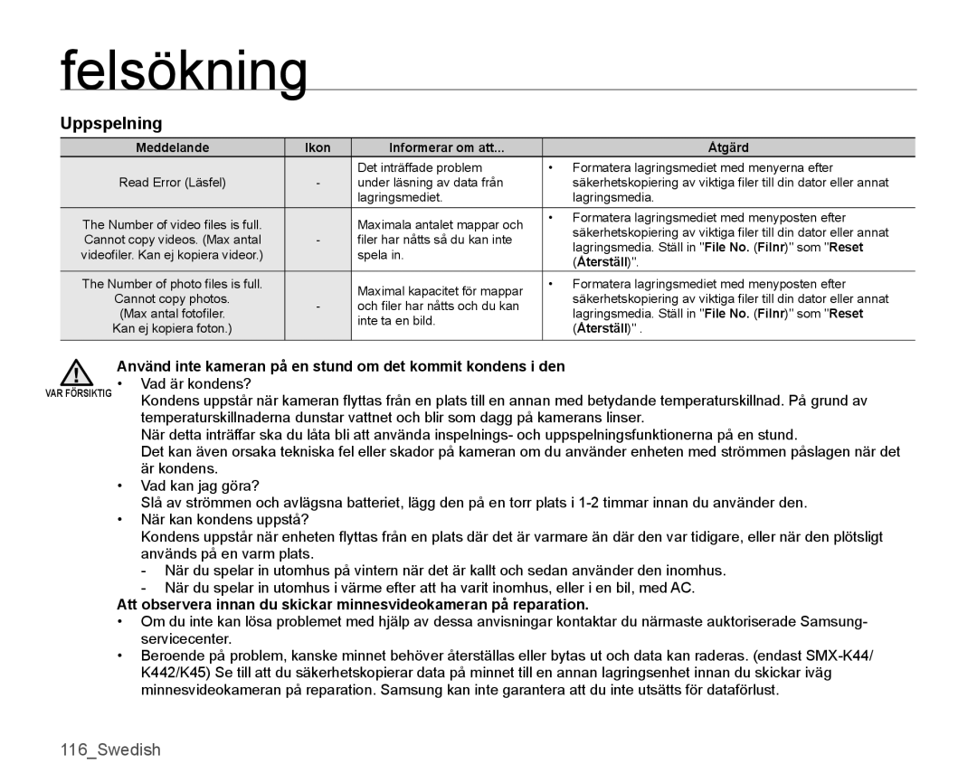 Samsung SMX-K40BP/EDC, SMX-K45BP/EDC manual Uppspelning, Använd inte kameran på en stund om det kommit kondens i den 