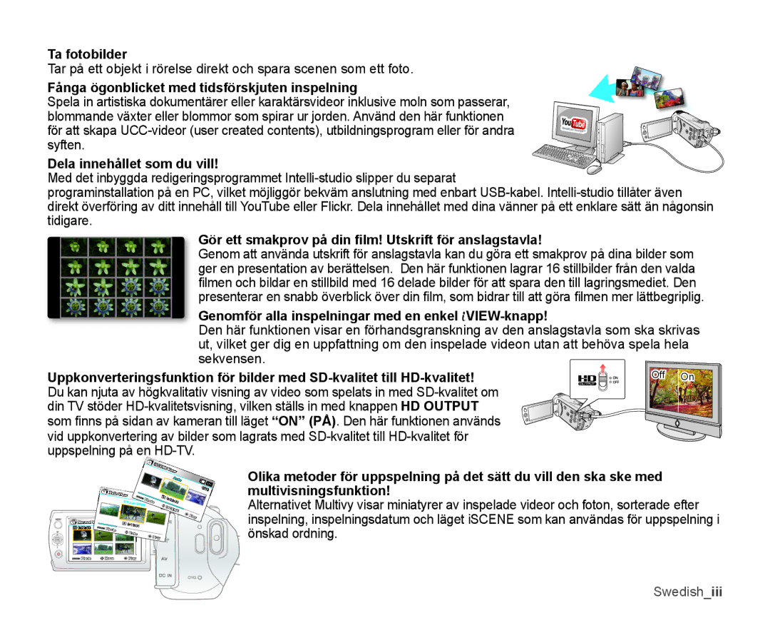 Samsung SMX-K45LP/EDC manual Ta fotobilder, Fånga ögonblicket med tidsförskjuten inspelning, Dela innehållet som du vill 