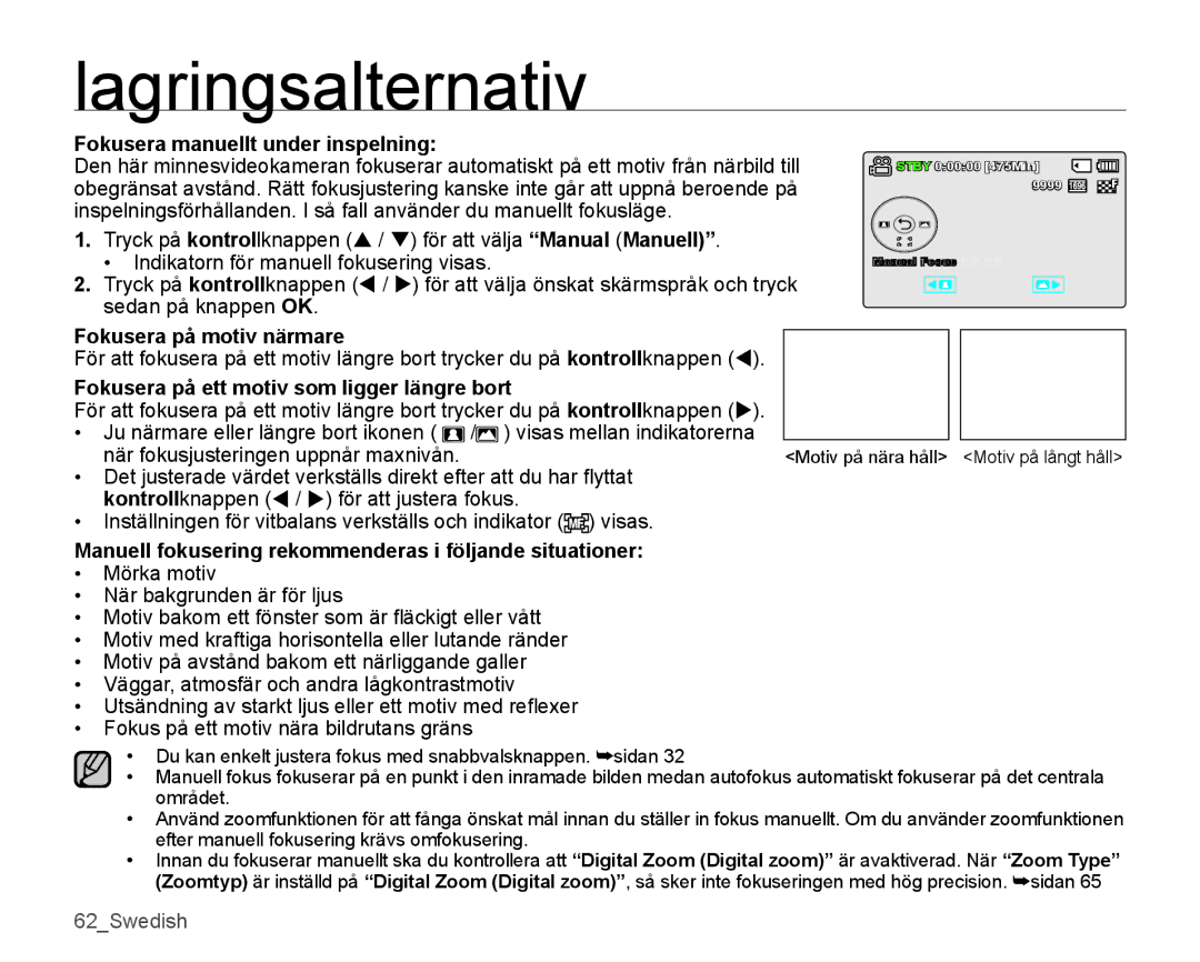 Samsung SMX-K45BP/EDC, SMX-K40LP/EDC, SMX-K40BP/EDC manual Fokusera manuellt under inspelning, Fokusera på motiv närmare 