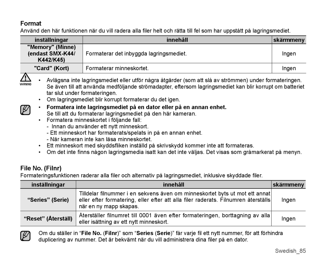 Samsung SMX-K45LP/EDC, SMX-K45BP/EDC, SMX-K40LP/EDC File No. Filnr, Formaterar minneskortet, Inställningar Innehåll 