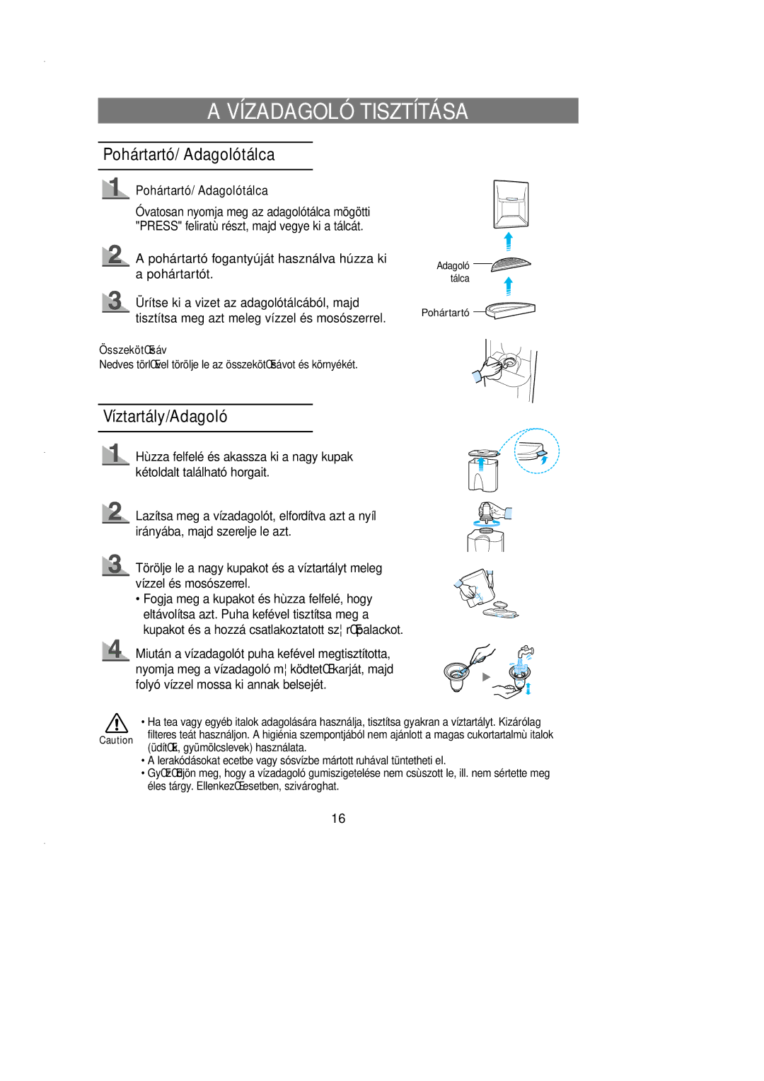 Samsung SN627EPNSQ/XEH manual Vízadagoló Tisztítása, Pohártartó/ Adagolótálca, ÖsszekötŒsáv 