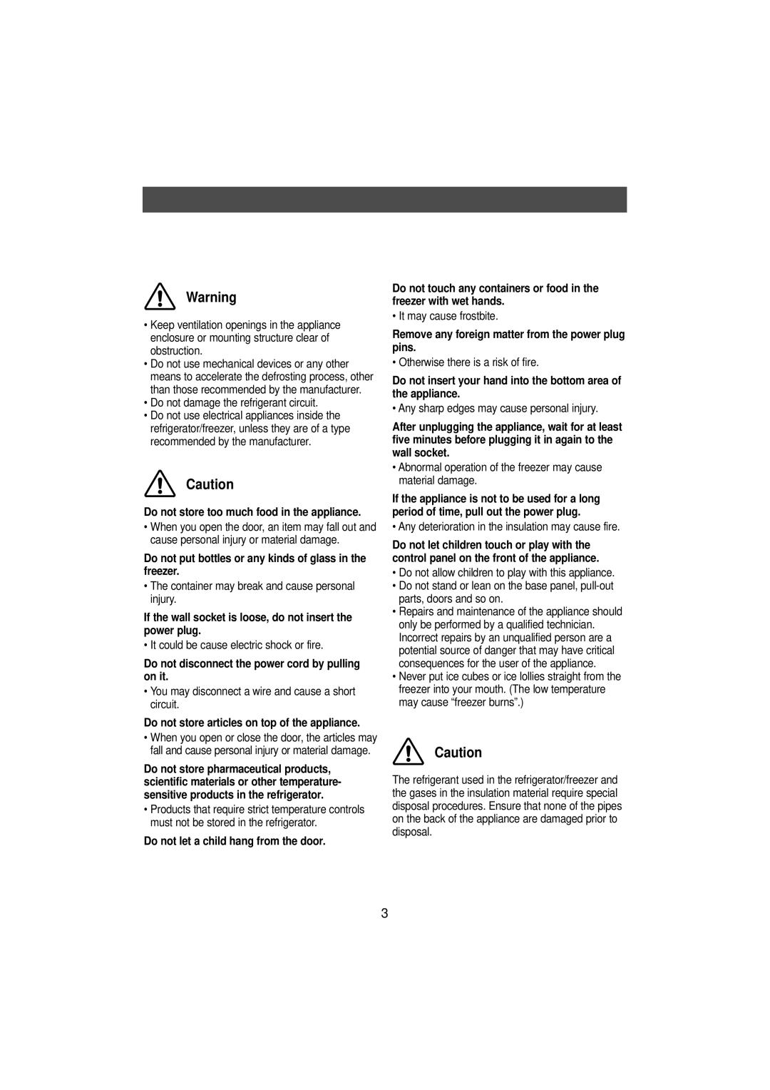 Samsung SN627ECSWQ/XEH Do not store too much food in the appliance, Do not disconnect the power cord by pulling on it 