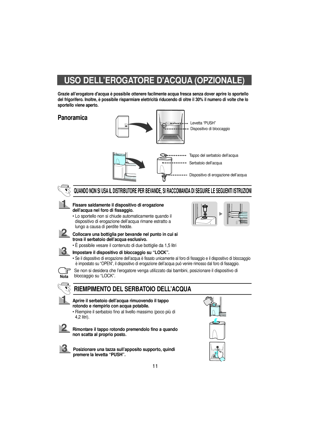 Samsung SN679EPPSQ/XET manual USO DELL’EROGATORE Dacqua Opzionale, Panoramica, Riempimento DEL Serbatoio DELL’ACQUA 