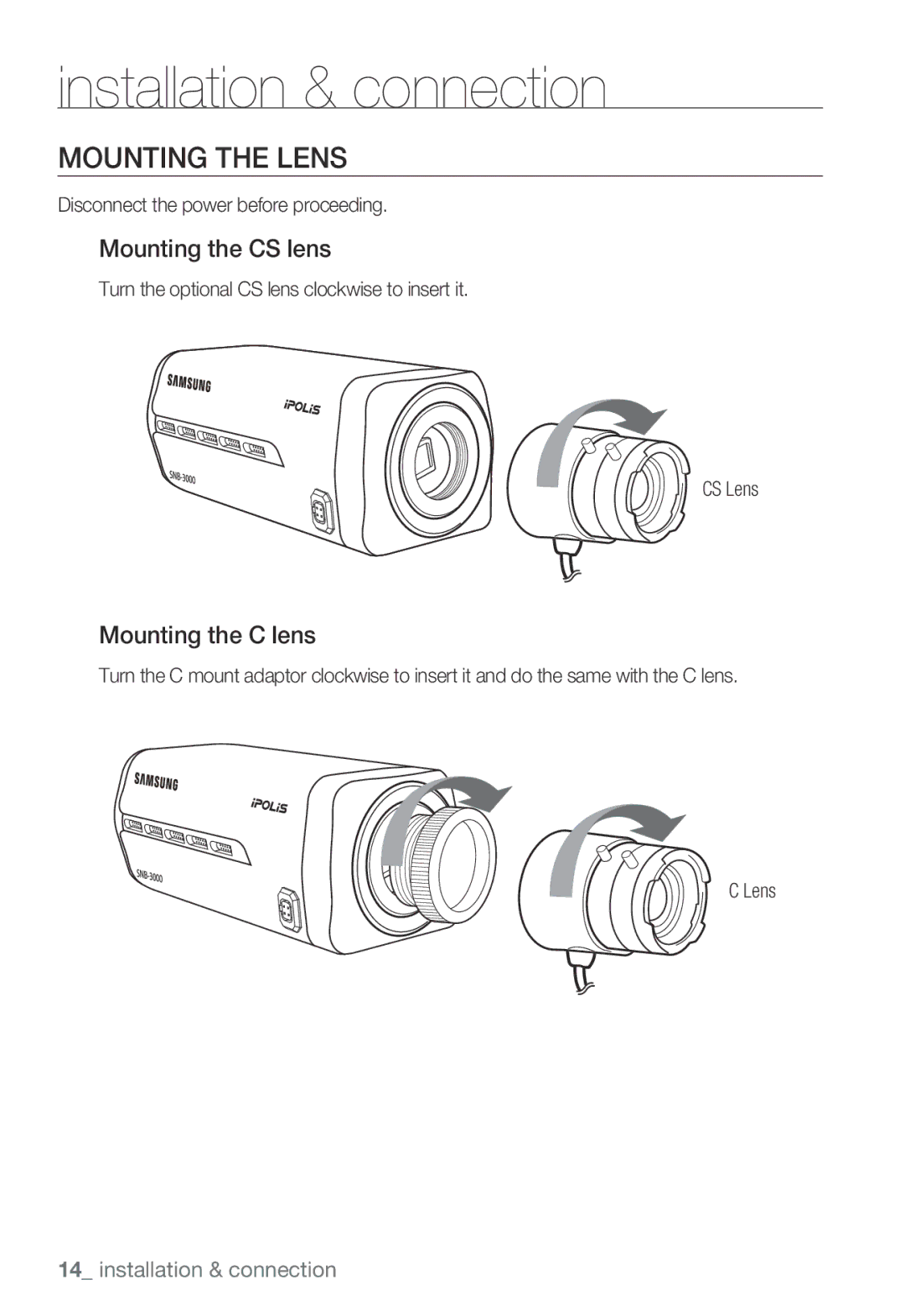 Samsung SNB-3000(P) Mounting the lens, Mounting the CS lens, Mounting the C lens, Disconnect the power before proceeding 