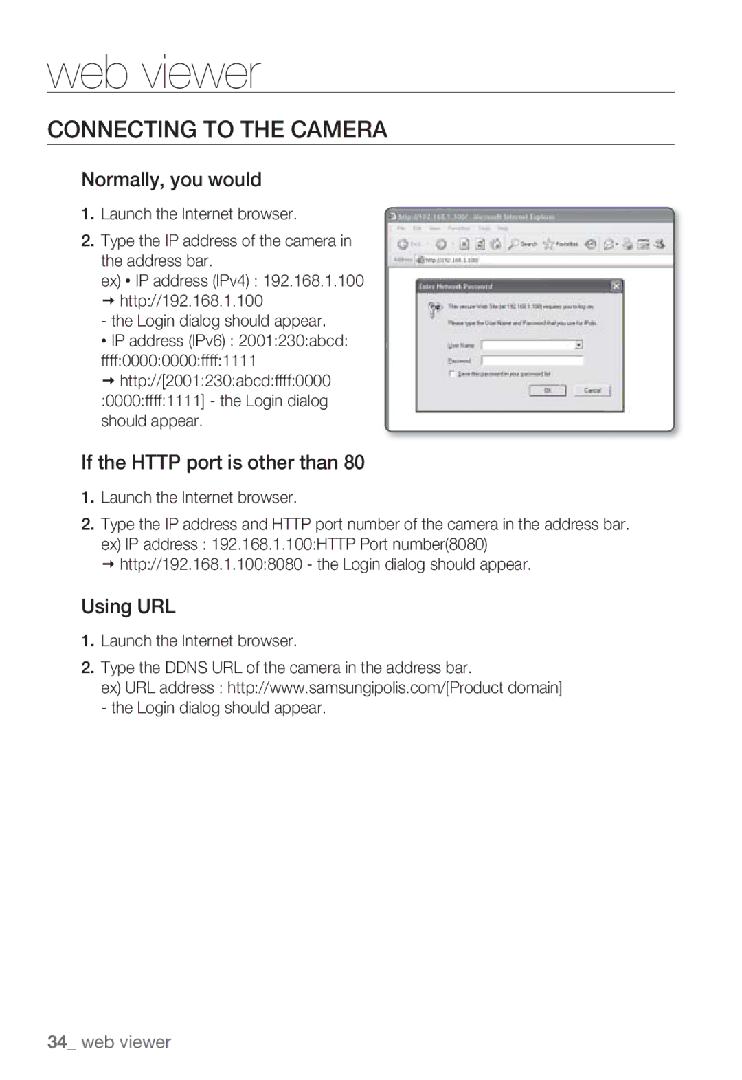 Samsung SNB-7000 user manual Connecting to the Camera, Normally, you would, If the Http port is other than, Using URL 