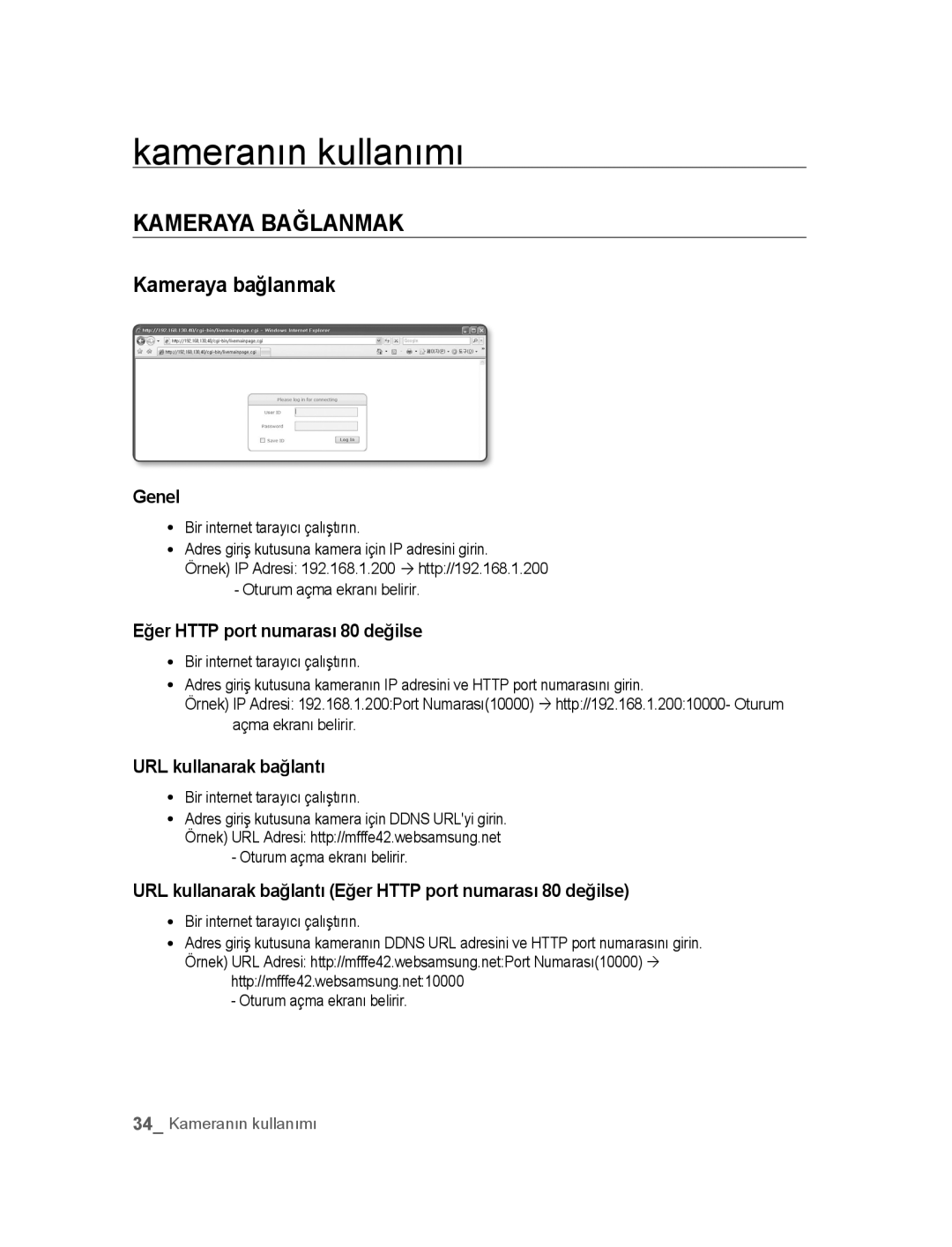 Samsung SNC-B2315P manual Kameranın kullanımı, Kameraya Bağlanmak, Kameraya bağlanmak 