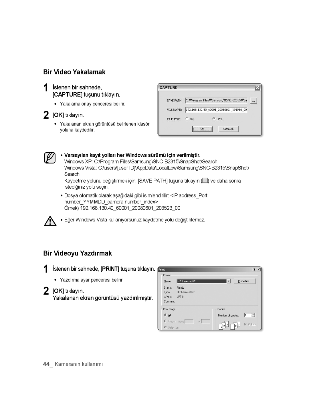 Samsung SNC-B2315P manual Bir Video Yakalamak, İstenen bir sahnede, Print tuşuna tıklayın 