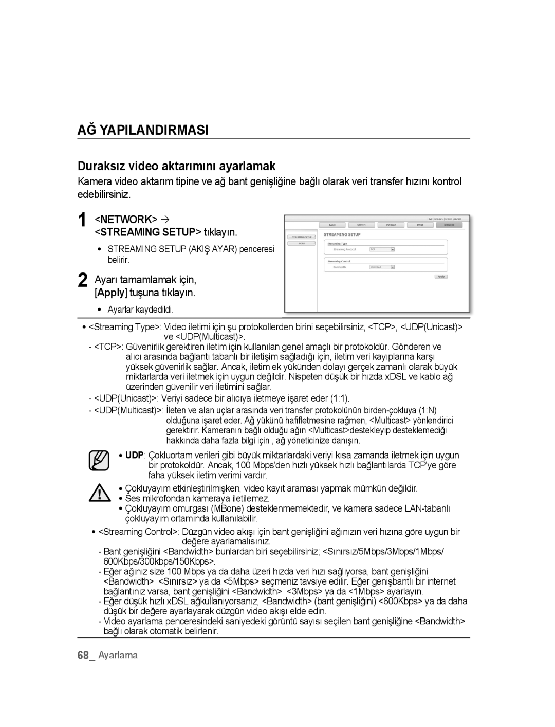 Samsung SNC-B2315P manual AĞ Yapilandirmasi, Duraksız video aktarımını ayarlamak, Network ´ Streaming Setup tıklayın 