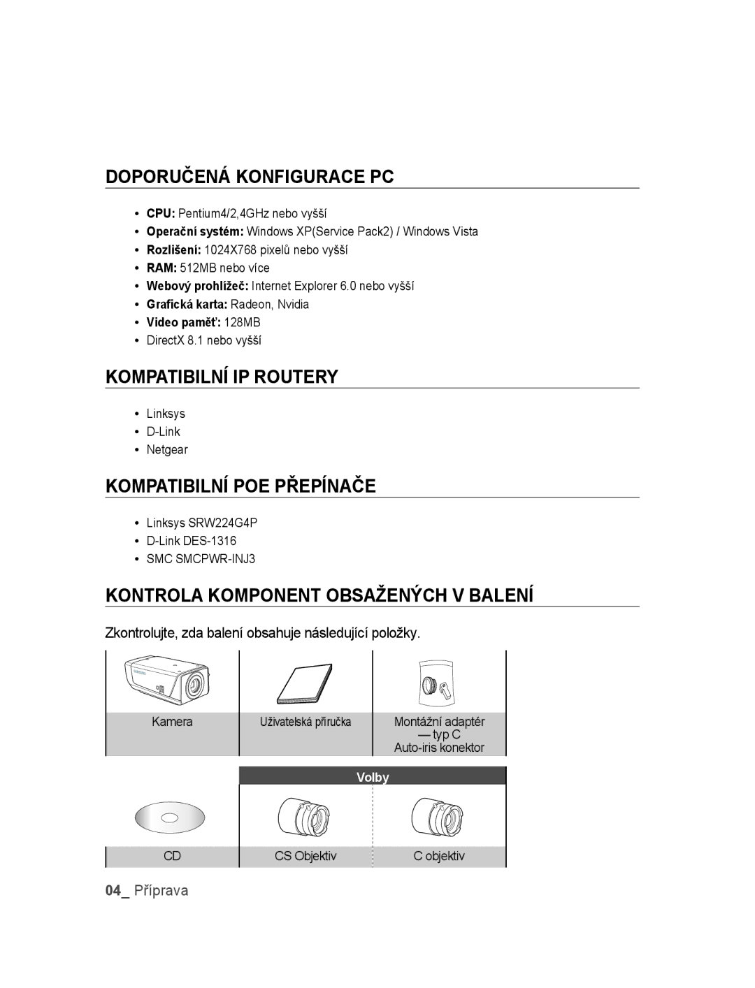 Samsung SNC-B2315P manual Doporučená konfigurace PC, Kompatibilní IP Routery, Kompatibilní PoE přepínače 