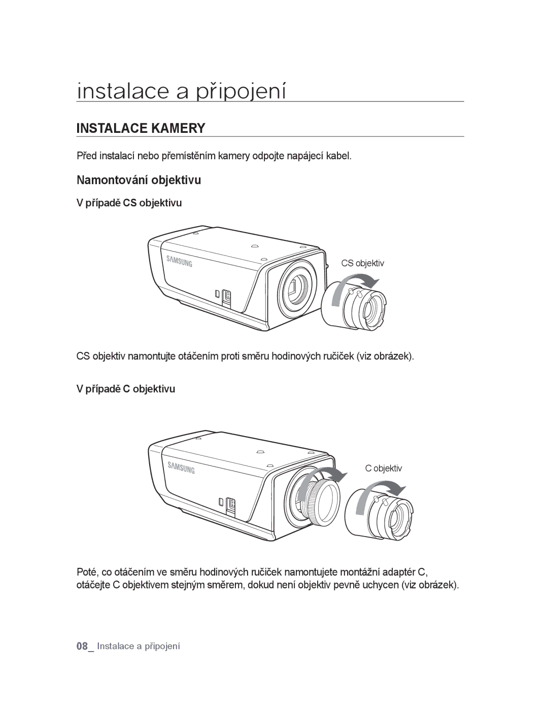 Samsung SNC-B2315P manual Instalace a připojení, Instalace kamery, Namontování objektivu, Případě CS objektivu 