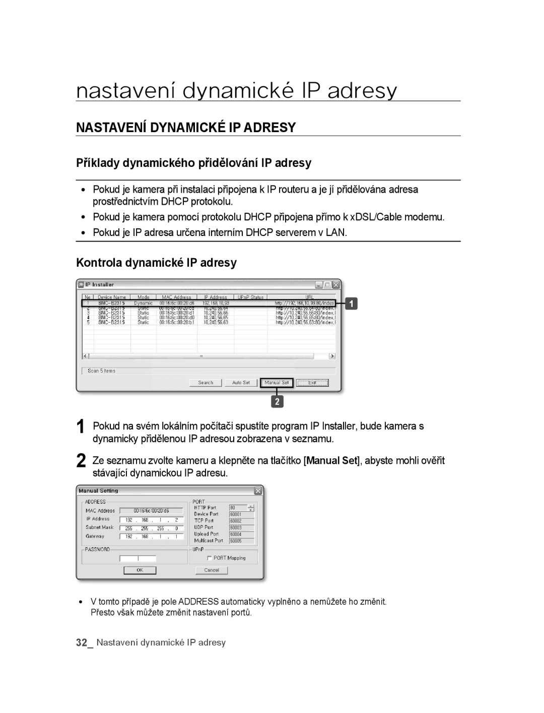 Samsung SNC-B2315P manual Nastavení dynamické IP adresy, NastaveNÍ DyNaMické iP aDResy, Kontrola dynamické iP adresy 