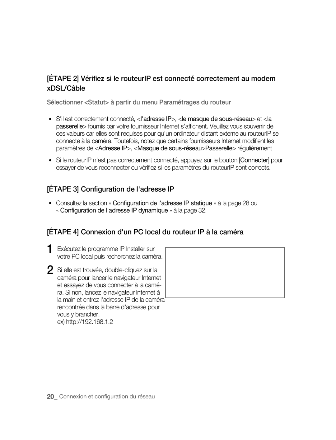 Samsung SNC-B2315P manual Étape 3 Configuration de ladresse IP, Étape 4 Connexion dun PC local du routeur IP à la caméra 