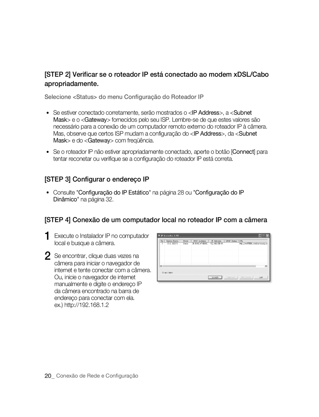 Samsung SNC-B2315P manual Configurar o endereço IP, Conexão de um computador local no roteador IP com a câmera 