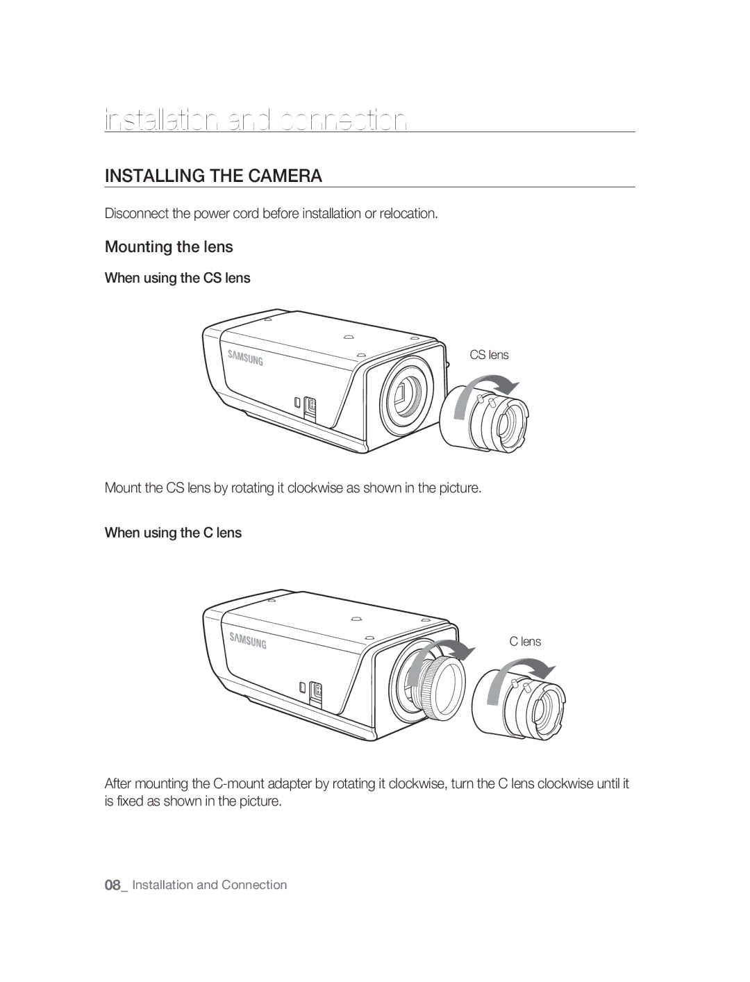 Samsung SNC-B2315P manual Installation and connection, Installing the Camera, Mounting the lens, When using the CS lens 