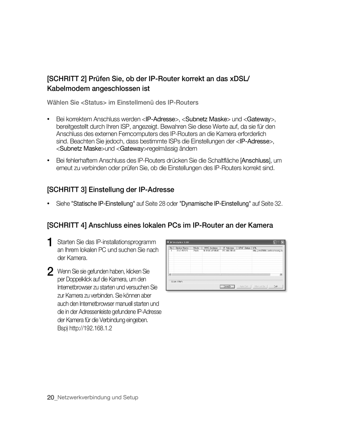 Samsung SNC-B2315P manual Schritt 3 Einstellung der IP-Adresse, Wählen Sie Status im Einstellmenü des IP-Routers 