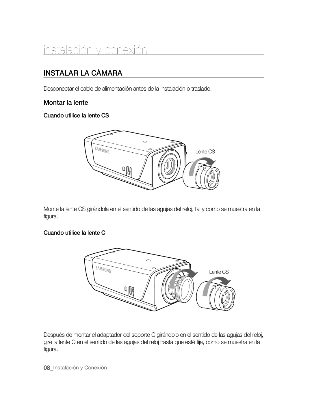 Samsung SNC-B2315P manual Instalación y conexión, Instalar LA Cámara, Montar la lente, Cuando utilice la lente CS 