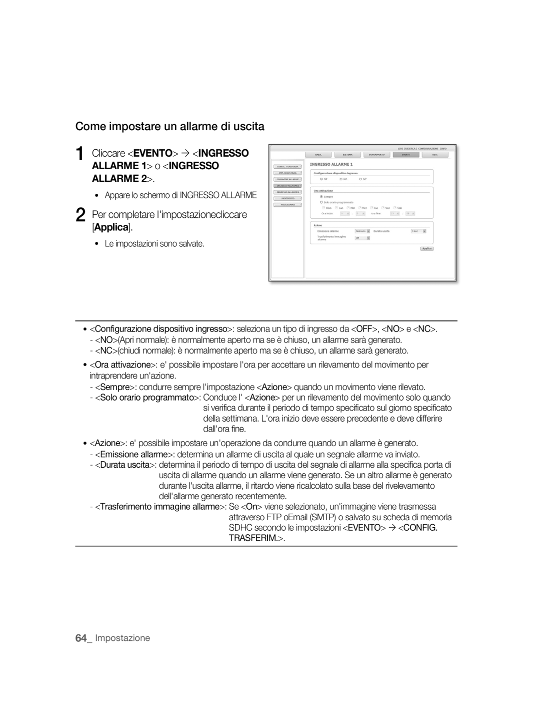 Samsung SNC-B2315P manual Come impostare un allarme di uscita, Cliccare Evento ´ Ingresso Allarme 1 o Ingresso Allarme 