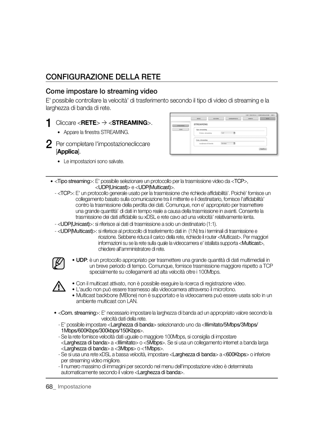 Samsung SNC-B2315P manual Configurazione Della Rete, Come impostare lo streaming video, Appare la finestra Streaming 