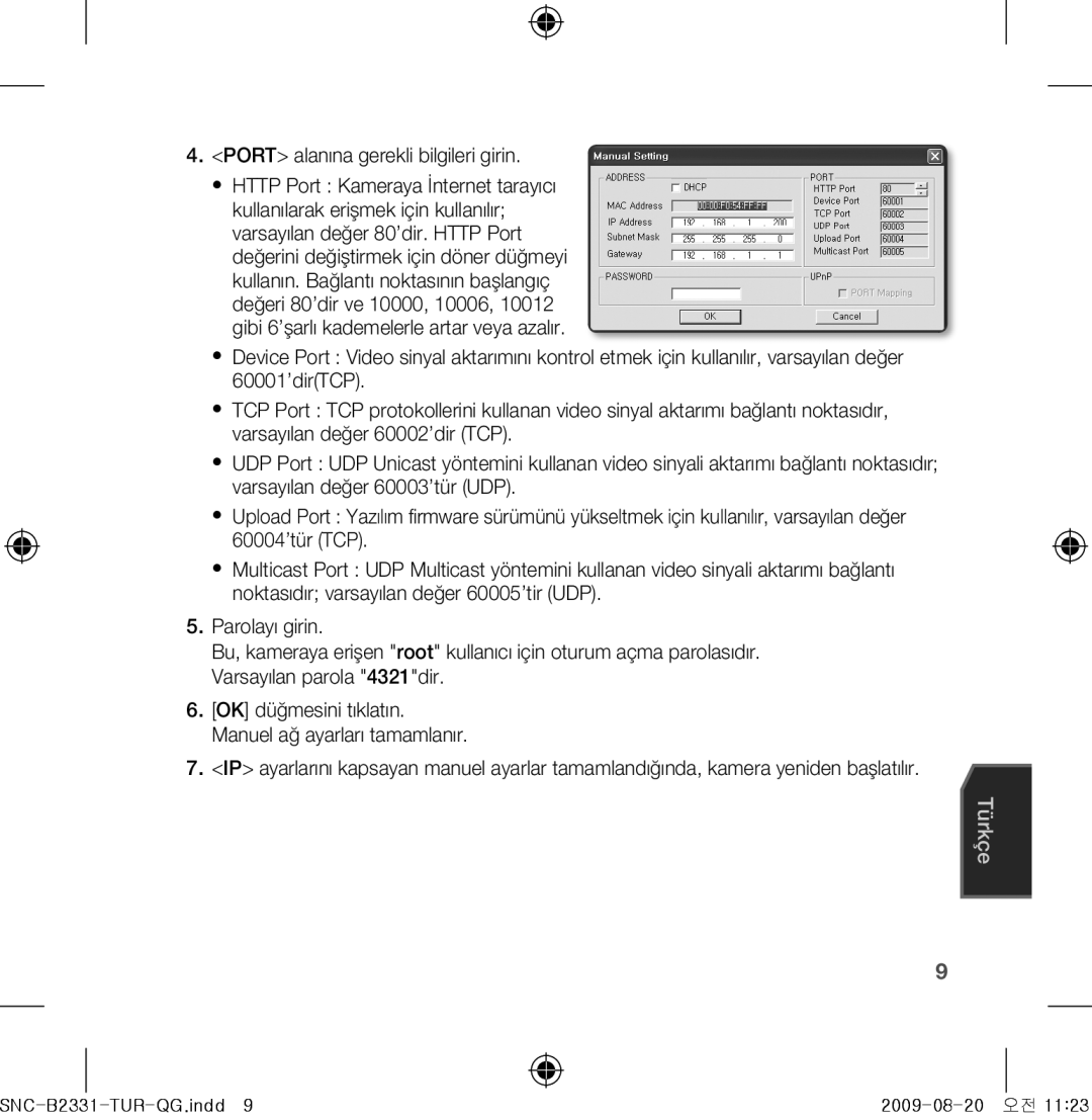 Samsung SNC-B2331-FRA-QG manual POrT alanına gerekli bilgileri girin, Ok düğmesini tıklatın. Manuel ağ ayarları tamamlanır 