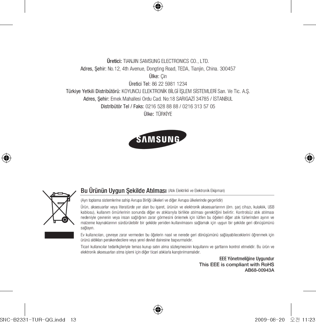 Samsung SNC-B2331-FRA-QG manual EEE Yönetmeliğine Uygundur This EEE is compliant with RoHS 