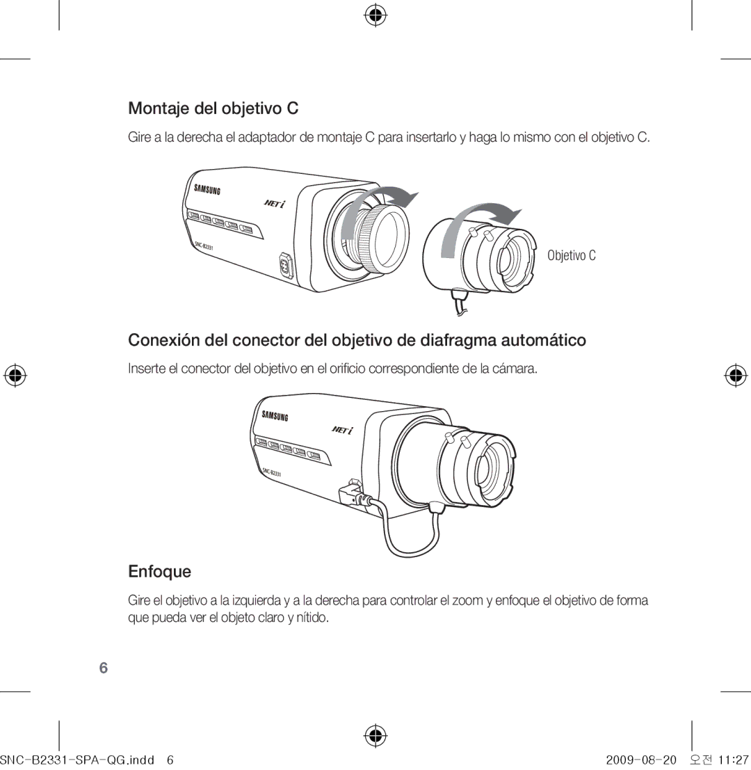 Samsung SNC-B2331-FRA-QG manual Montaje del objetivo C, Conexión del conector del objetivo de diafragma automático, Enfoque 