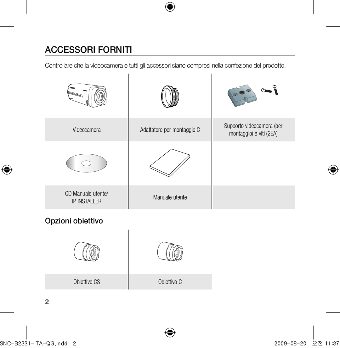 Samsung SNC-B2331-FRA-QG manual Accessori Forniti, Opzioni obiettivo 