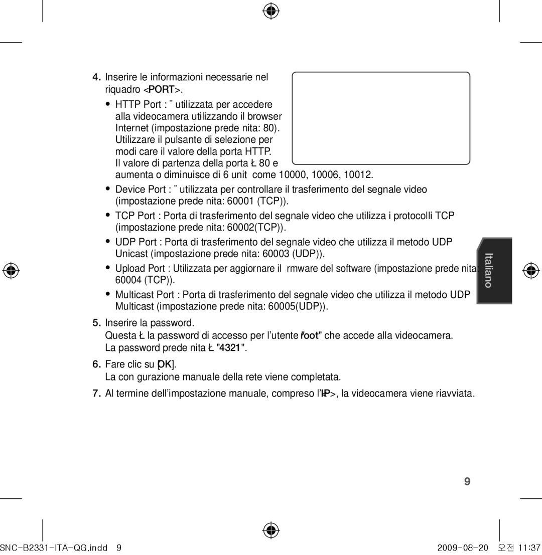 Samsung SNC-B2331-FRA-QG manual Inserire le informazioni necessarie nel riquadro Port 