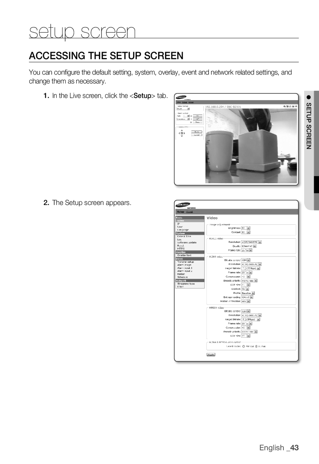 Samsung SNC-B2331P manual Accessing the Setup Screen, Setup screen appears 