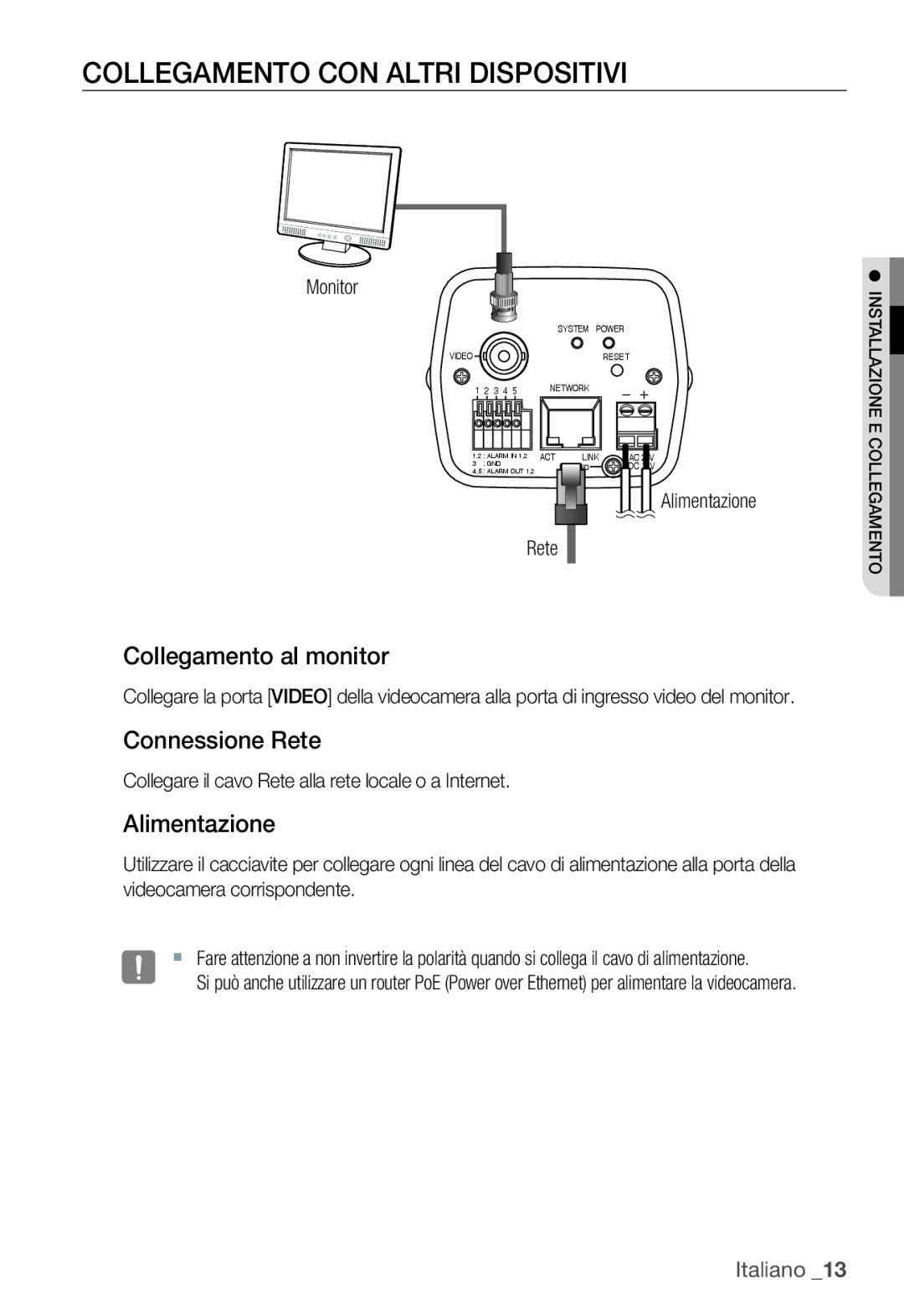 Samsung SNC-B2331P manual Collegamento CON Altri Dispositivi, Collegamento al monitor, Connessione Rete, Alimentazione 