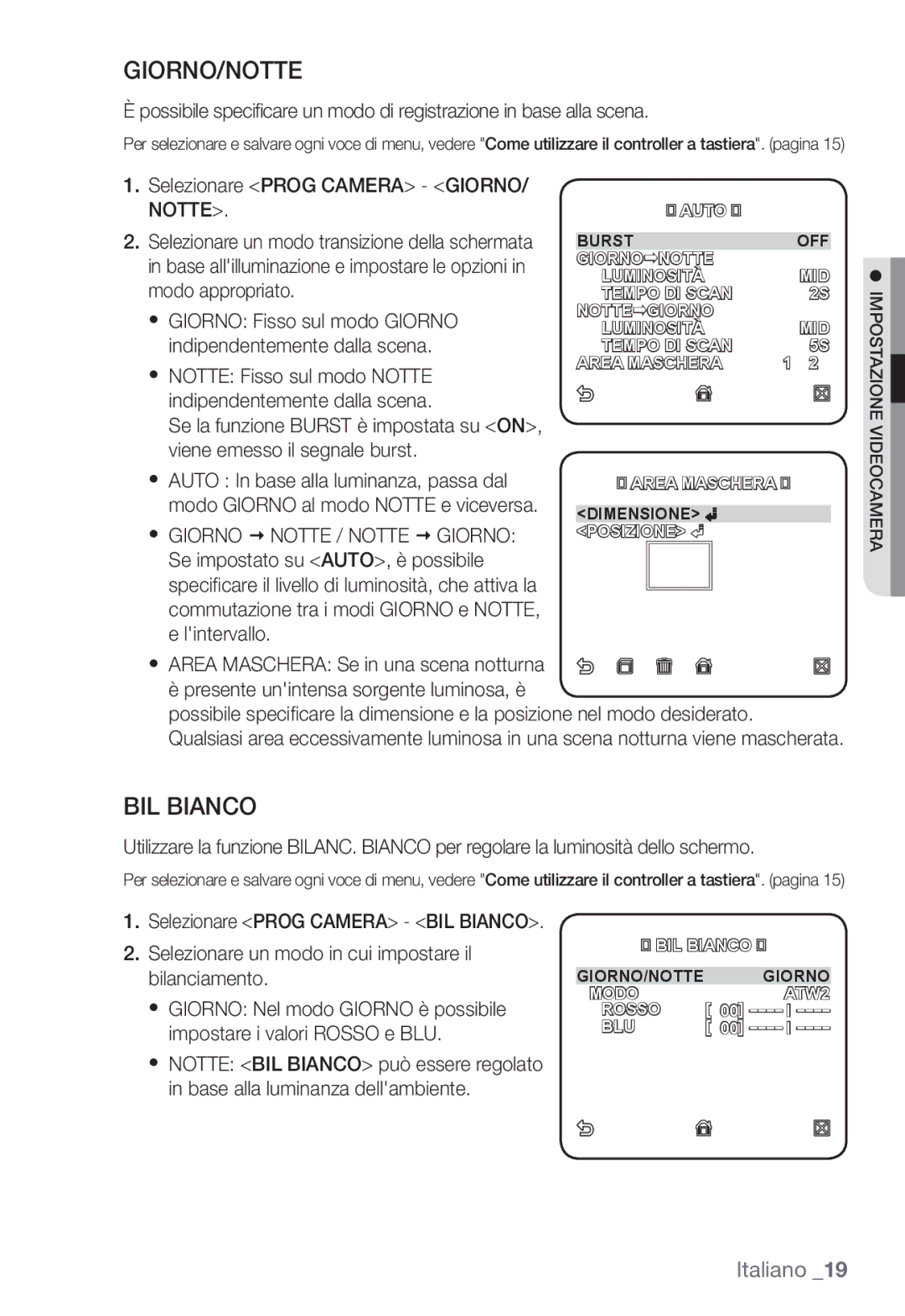 Samsung SNC-B2331P manual Giorno/Notte, BIL Bianco, Selezionare un modo in cui impostare il bilanciamento 