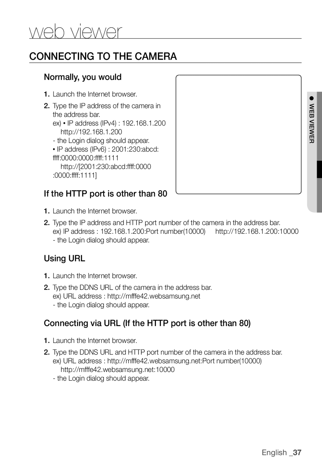 Samsung SNC-B2331(P) user manual Connecting to the Camera, Normally, you would, If the Http port is other than, Using URL 