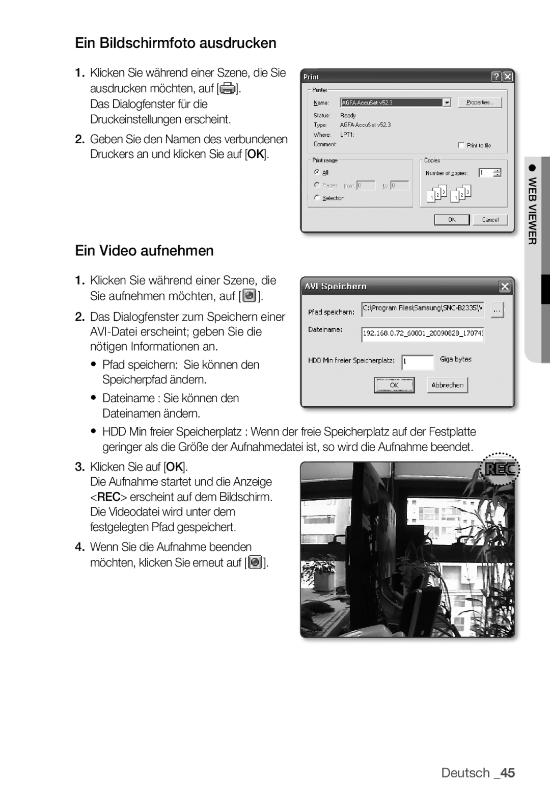 Samsung SNC-B2335P manual Ein Bildschirmfoto ausdrucken, Ein Video aufnehmen, Klicken Sie während einer Szene, die Sie 