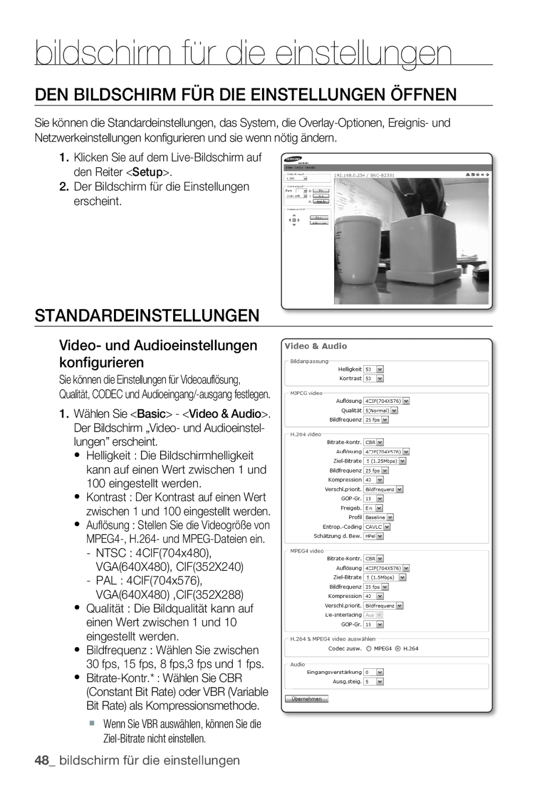 Samsung SNC-B2335P manual DEN Bildschirm FÜR DIE Einstellungen Öffnen, Standardeinstellungen 