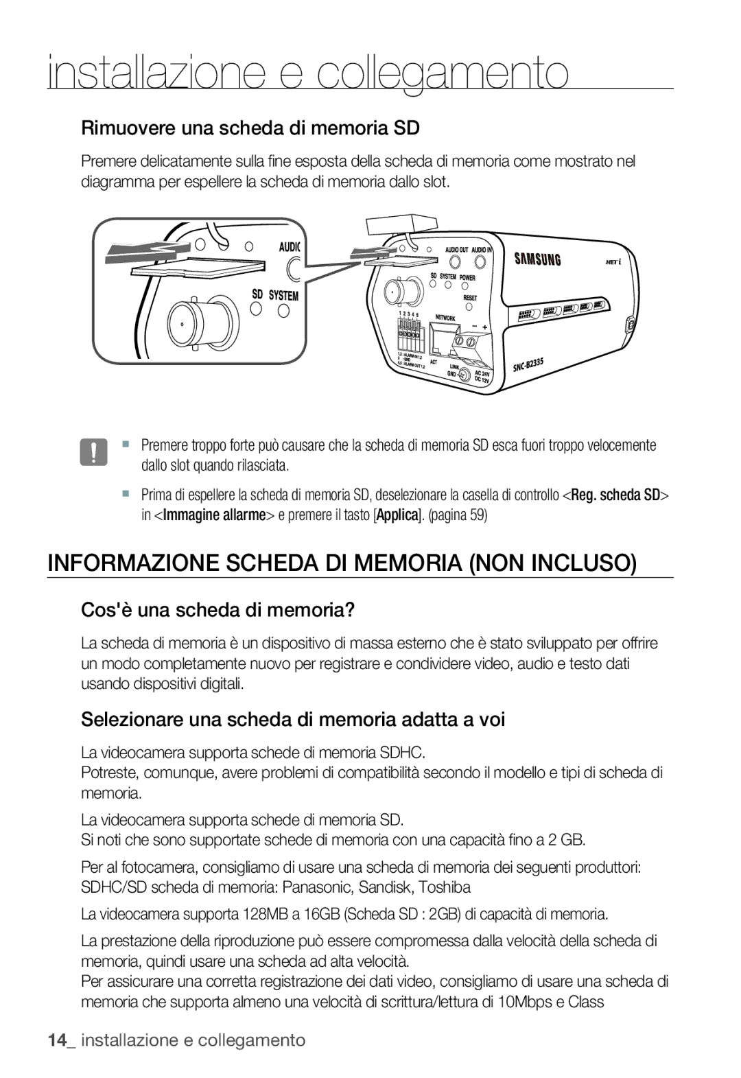 Samsung SNC-B2335P manual Informazione Scheda DI Memoria NON Incluso, Rimuovere una scheda di memoria SD 