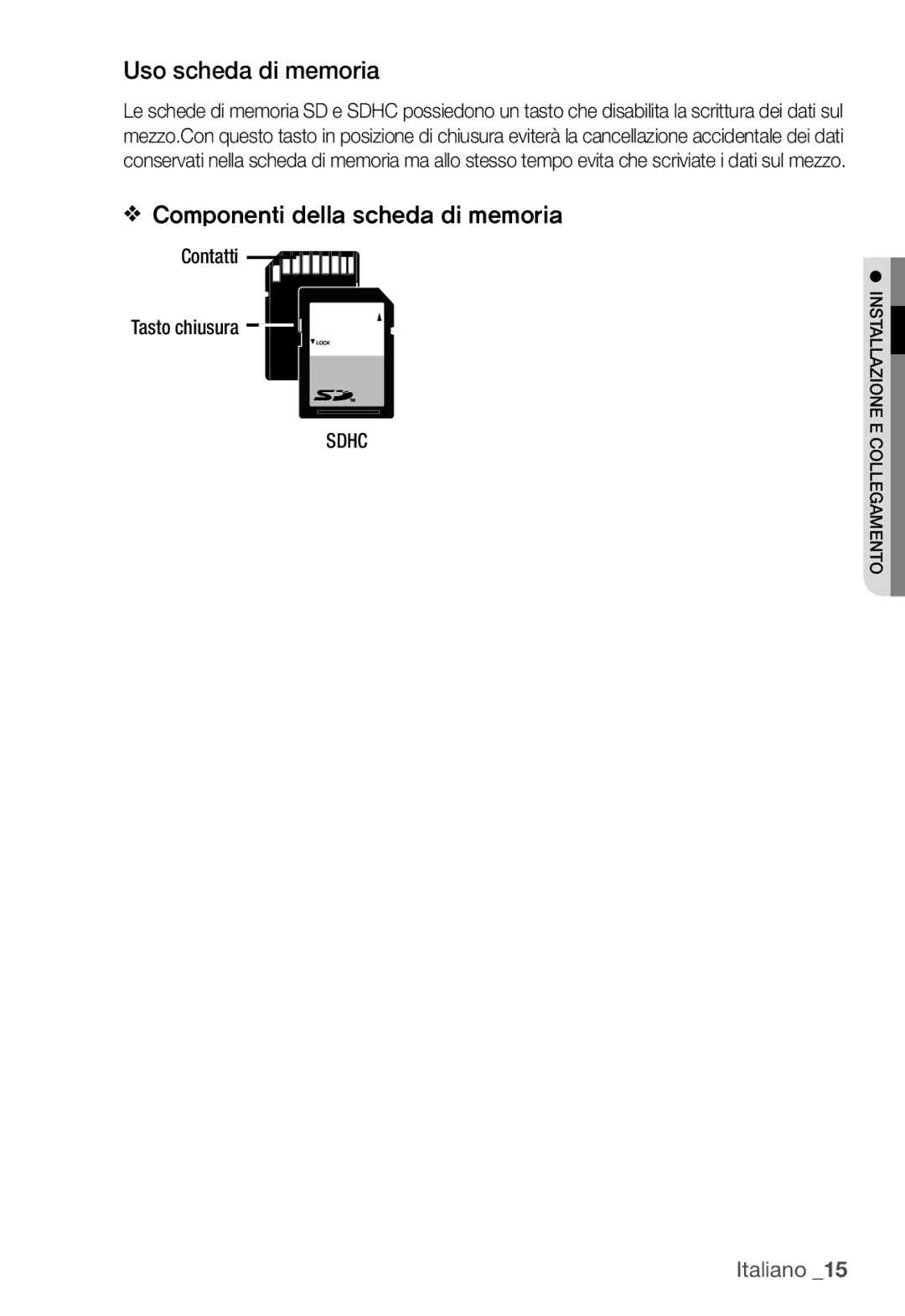 Samsung SNC-B2335P manual Uso scheda di memoria, Componenti della scheda di memoria, Contatti Tasto chiusura, Sdhc 