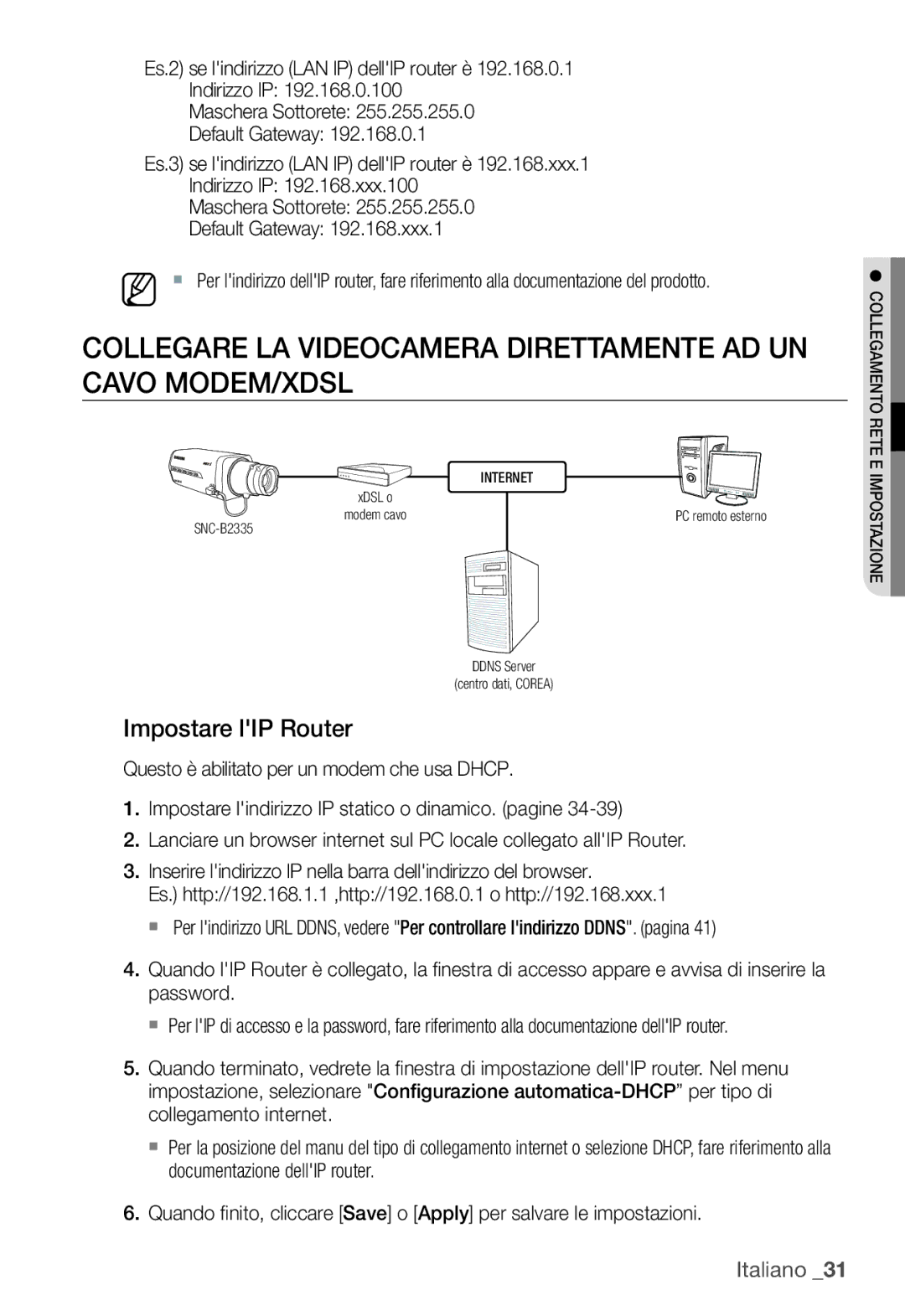 Samsung SNC-B2335P manual Collegare LA Videocamera Direttamente AD UN Cavo MODEM/XDSL, Impostare lIP Router 