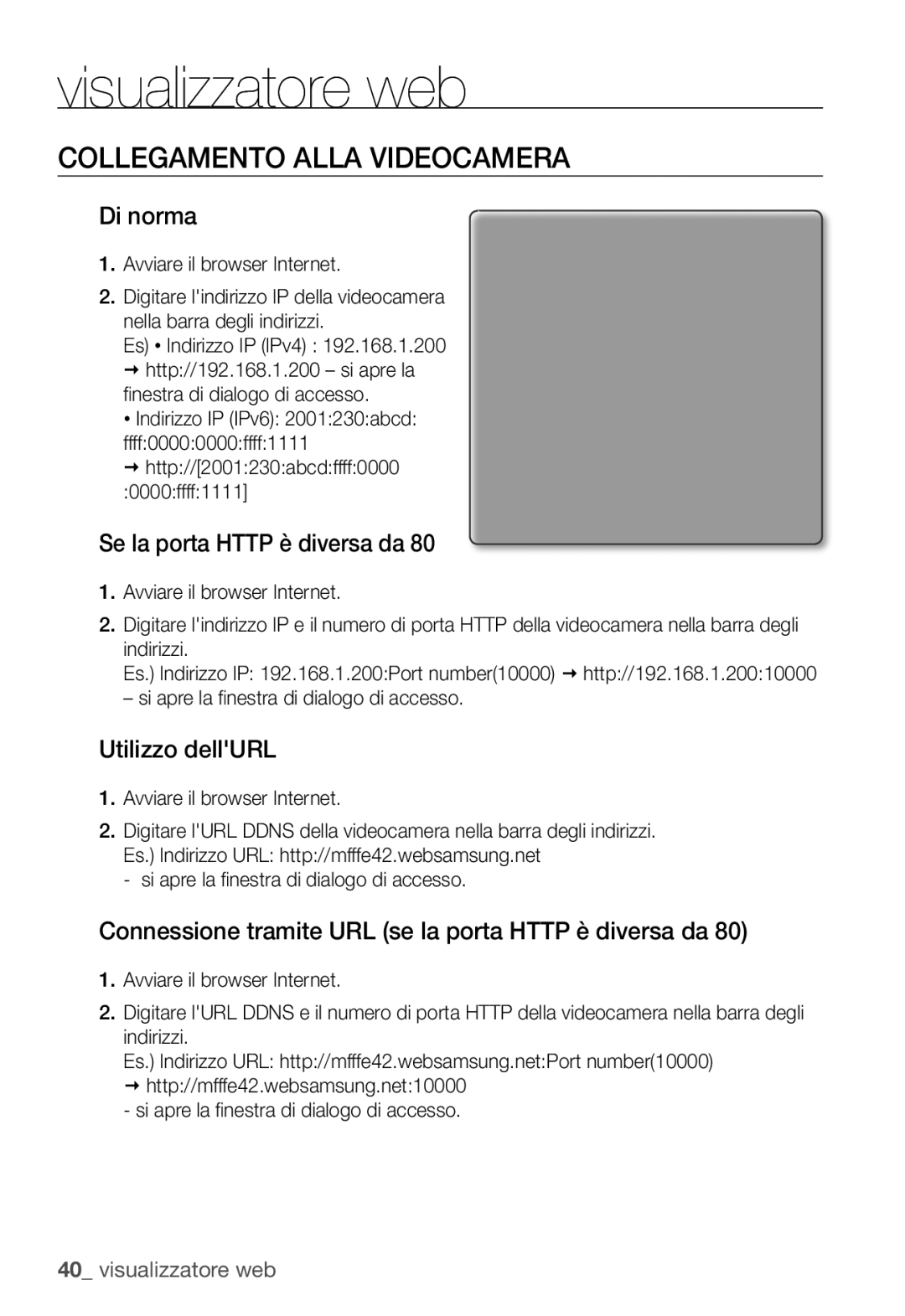 Samsung SNC-B2335P manual Collegamento Alla Videocamera, Di norma, Se la porta Http è diversa da, Utilizzo dellURL 