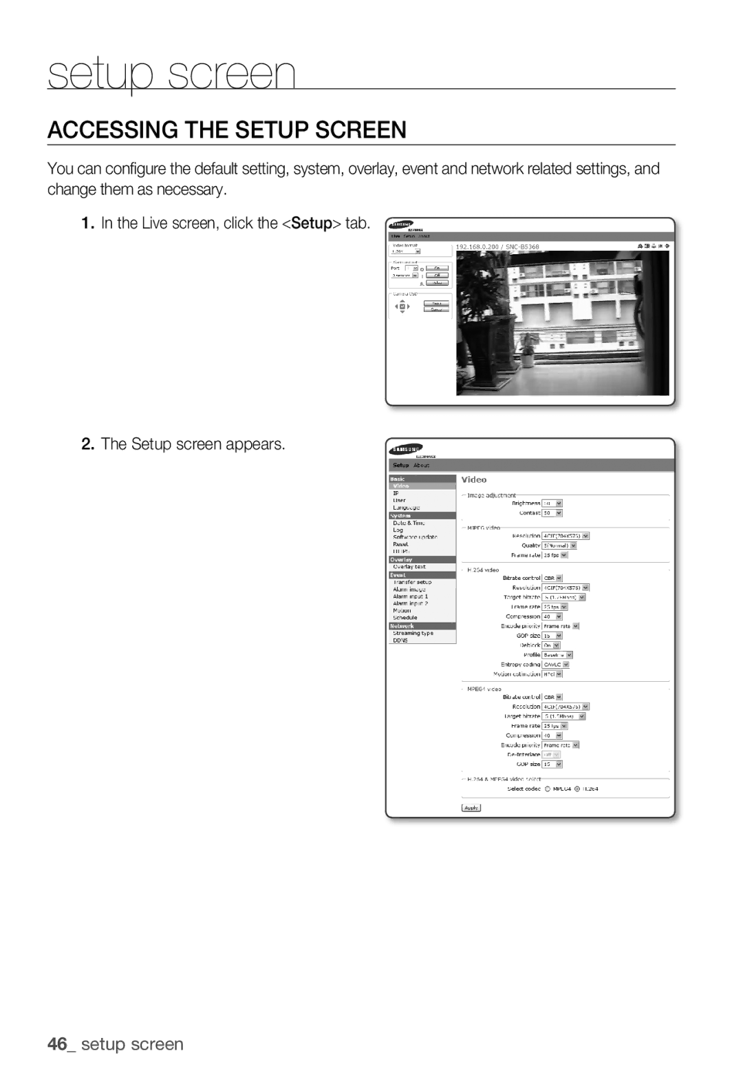 Samsung SNC-B5368P user manual Setup screen, Accessing the Setup Screen 