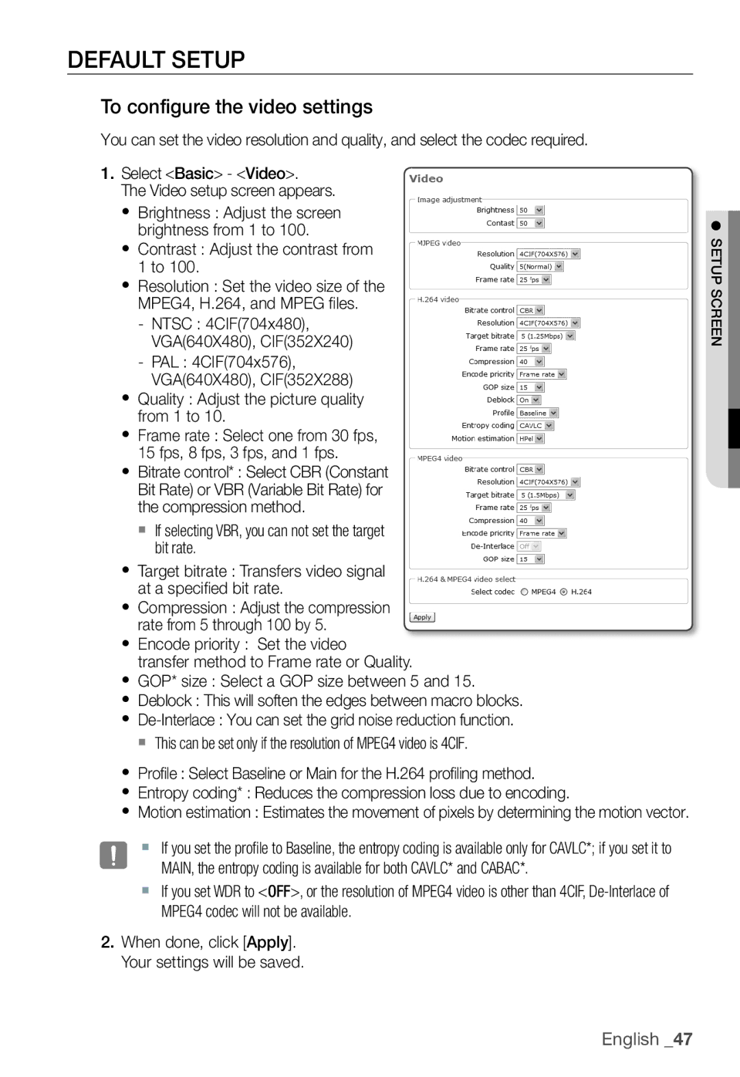 Samsung SNC-B5368P user manual Default Setup, To configure the video settings, Contrast Adjust the contrast from 1 to 