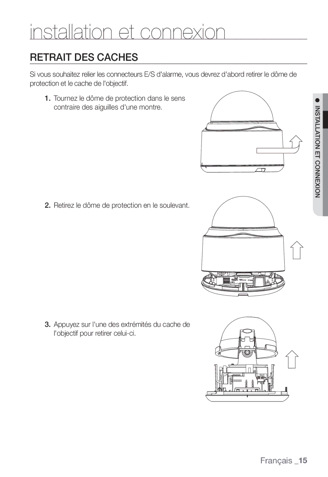 Samsung SNC-B5368P manual Installation et connexion, Retrait DES Caches 