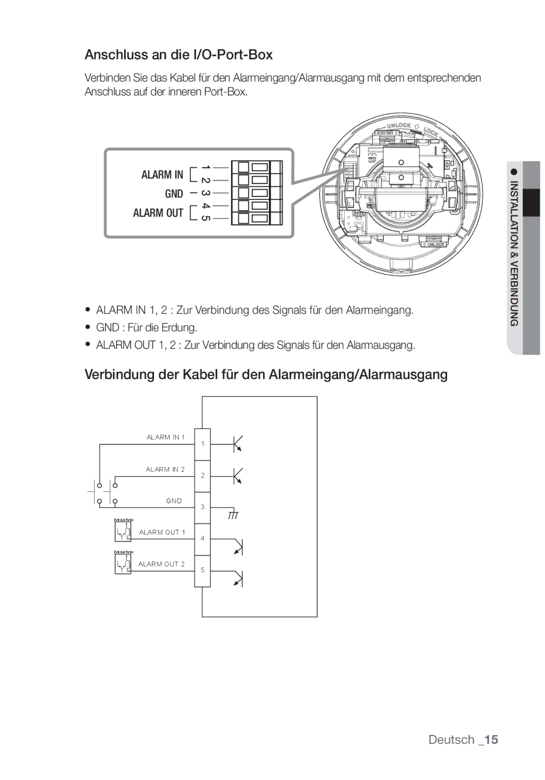 Samsung SNC-B5368P manual Anschluss an die I/O-Port-Box, Verbindung der Kabel für den Alarmeingang/Alarmausgang 