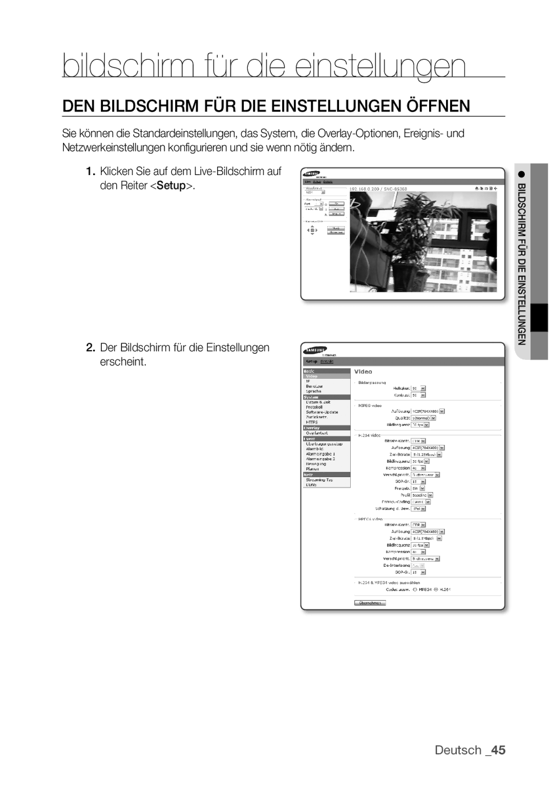 Samsung SNC-B5368P manual DEN Bildschirm FÜR DIE Einstellungen Öffnen, Der Bildschirm für die Einstellungen erscheint 