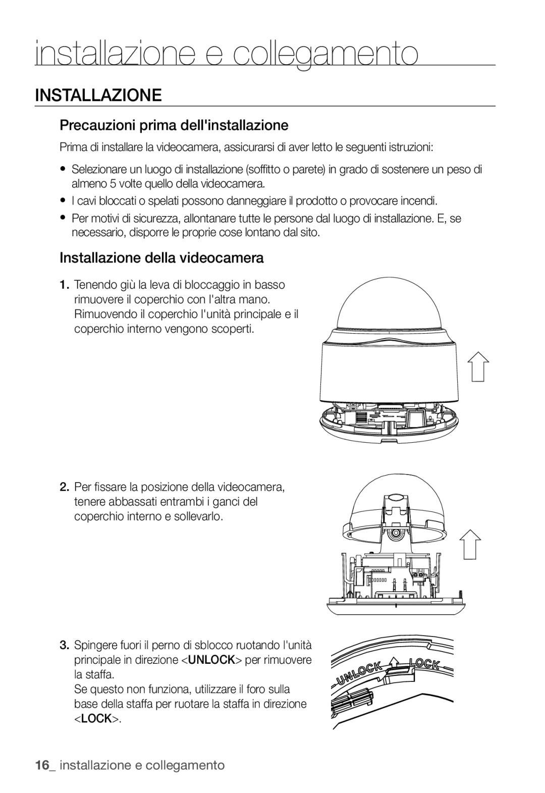 Samsung SNC-B5368P manual Precauzioni prima dellinstallazione, Installazione della videocamera 