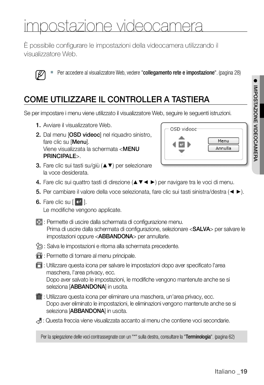 Samsung SNC-B5368P manual Impostazione videocamera, Come Utilizzare IL Controller a Tastiera 