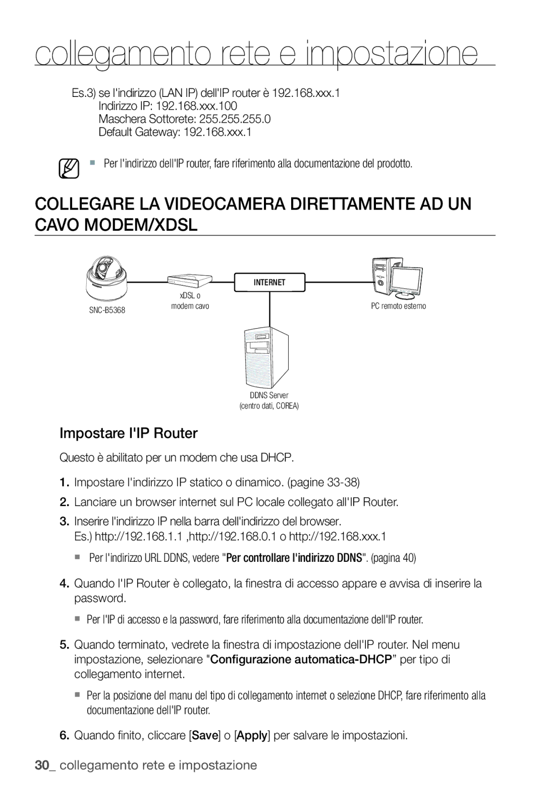 Samsung SNC-B5368P manual Collegare LA Videocamera Direttamente AD UN Cavo MODEM/XDSL, Impostare lIP Router 