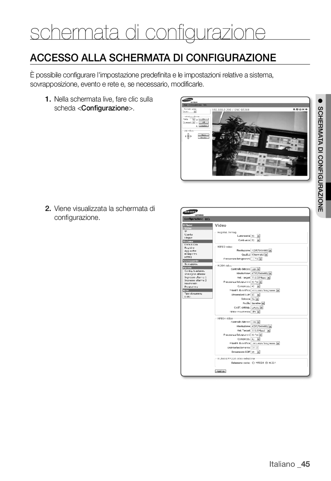 Samsung SNC-B5368P manual Schermata di configurazione, Accesso Alla Schermata DI Configurazione 