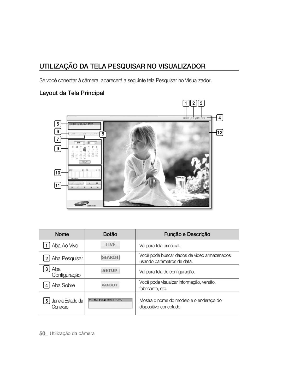 Samsung SNC-B5395P manual Utilização DA Tela Pesquisar no Visualizador, Nome Botão Função e Descrição Aba Ao Vivo 